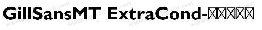 GillSansMT ExtraCond字体转换
